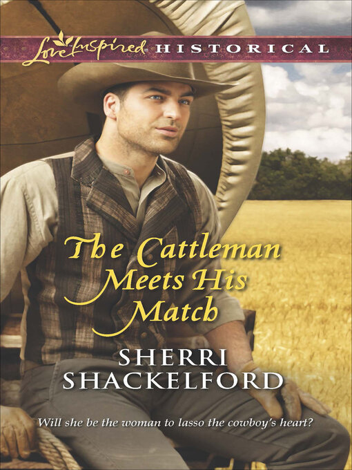 Title details for The Cattleman Meets His Match by Sherri Shackelford - Available